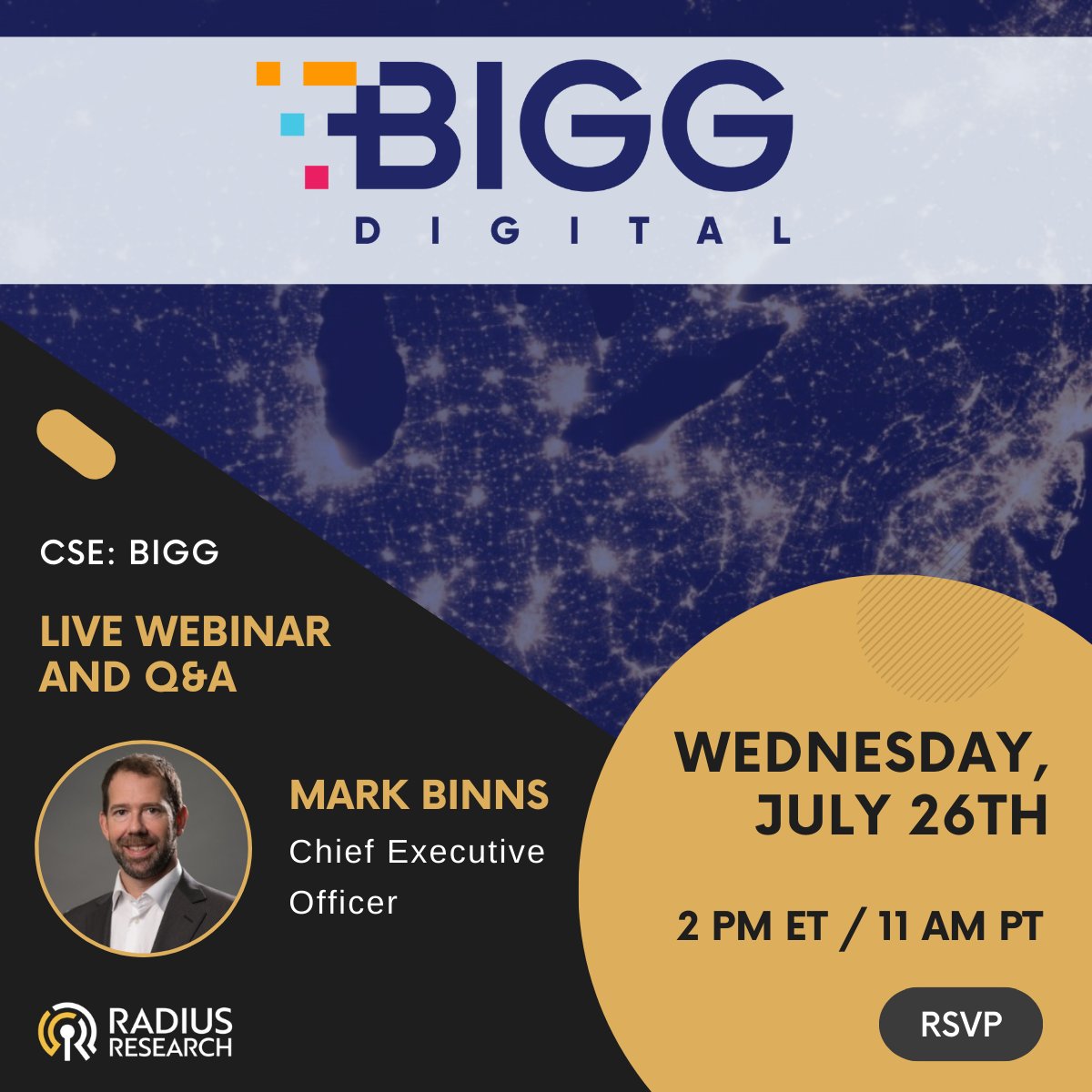 Wednesday, July 26th at 2:00 PM ET / 11:00 AM PT Radius Research - Investments is hosting BIGG Digital Assets #BIGG with CEO Mark Binns for a Live Webinar and Q&amp;A. Sign up with the link below:

us02web.zoom.us/webinar/regist…