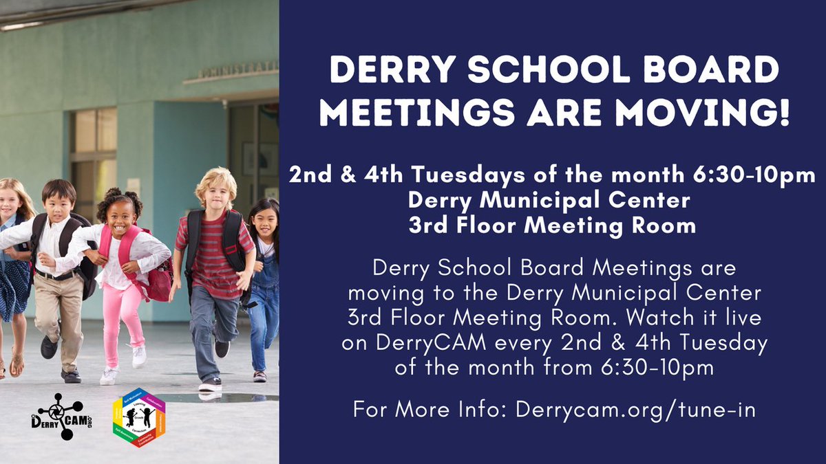 Starting July 25th, 2023, Derry School Board Meetings are moving to the Derry Municipal Center 3rd Floor Meeting Room. Watch it live on DerryCAM every 2nd and 4th Tuesday of the month at 6:30pm
For More Info Visit: Derrycam.org/tune-in