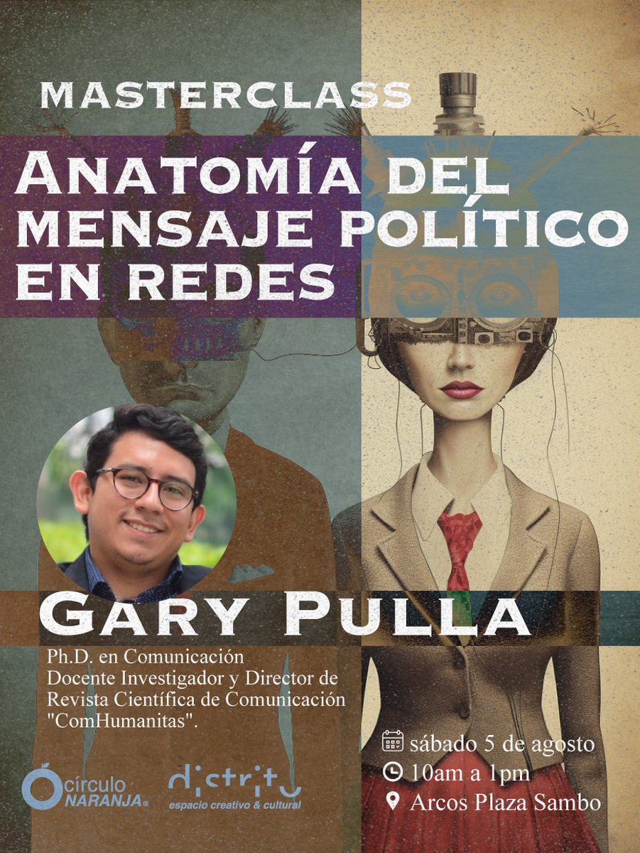 nunoacosta's tweet photo. Se viene recargado agosto en Distrito de @circulo_naranja 

MASTERCLASS DE COMUNICACIÓN POLÍTICA  por @garypulla 

Acompaña a Gary Pulla, PHD en comunicación a explorar y profundizar en los mensajes políticos que definen nuestro futuro.

La masterclass "Anatomía del Mensaje Político en Redes" ofrece un panorama histórico sobre la comunicación política en plataformas digitales desde la perspectiva de las dos últimas elecciones. Se buscará abordar la psicología detrás de los mensajes políticos, explotando sesgos cognitivos y analizando el efecto de las redes sociales en la opinión pública mientras se estudian tipos de contenido efectivo para las redes de mayor uso. Además, se buscará examinar las tendencias y desafíos actuales de la #Compol en redes sociales, incluyendo el uso de tecnologías como la inteligencia artificial y el big data, y cómo entender la desinformación como parte de la estrategia. Finalmente, los participantes desarrollarán un caso práctico que implicará la creación de un mensaje político dirigido a un público específico y el análisis de mensajes políticos actuales en redes sociales.

Gary Pulla es Ph.D. en Comunicación. Docente Investigador y Director de Revista Científica de Comunicación "ComHumanitas".

Hora: 10 a 12pm + 1 hora de foro
Ubicación: Arcos Plaza torre 1, km 1,5 Vía a Samborondón (detrás de Village Plaza)
Formas de pago: transferencia bancaria o pago online con tarjeta vía Payphone

Si quieres participar escríbenos, solo 10 cupos disponibles.
#compol #phd #comunicacion