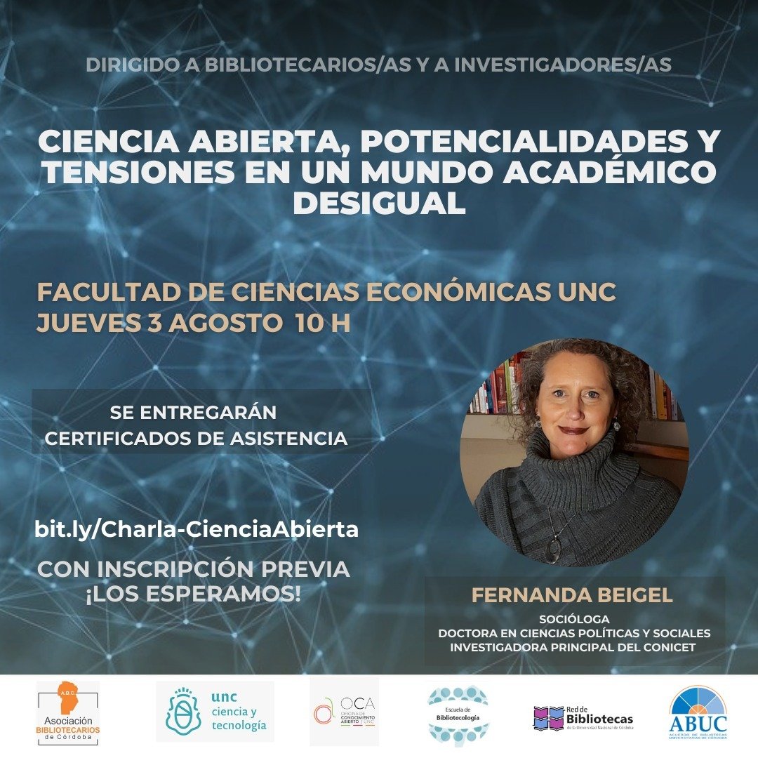 📌 Ciencia abierta, potencialidades y tensiones en un mundo académico desigual🇦🇷
📅🕙Jueves 3 de agosto 2023 – 10 h. 
Disertante: Dra. Fernanda Beigel
🏦Fac. Ciencias Económicas - Aula O – Planta Baja
🔹 Para inscribirse: forms.gle/MtU1BHX4mEQ8to…
#CienciaAbierta #Bibliotecologia