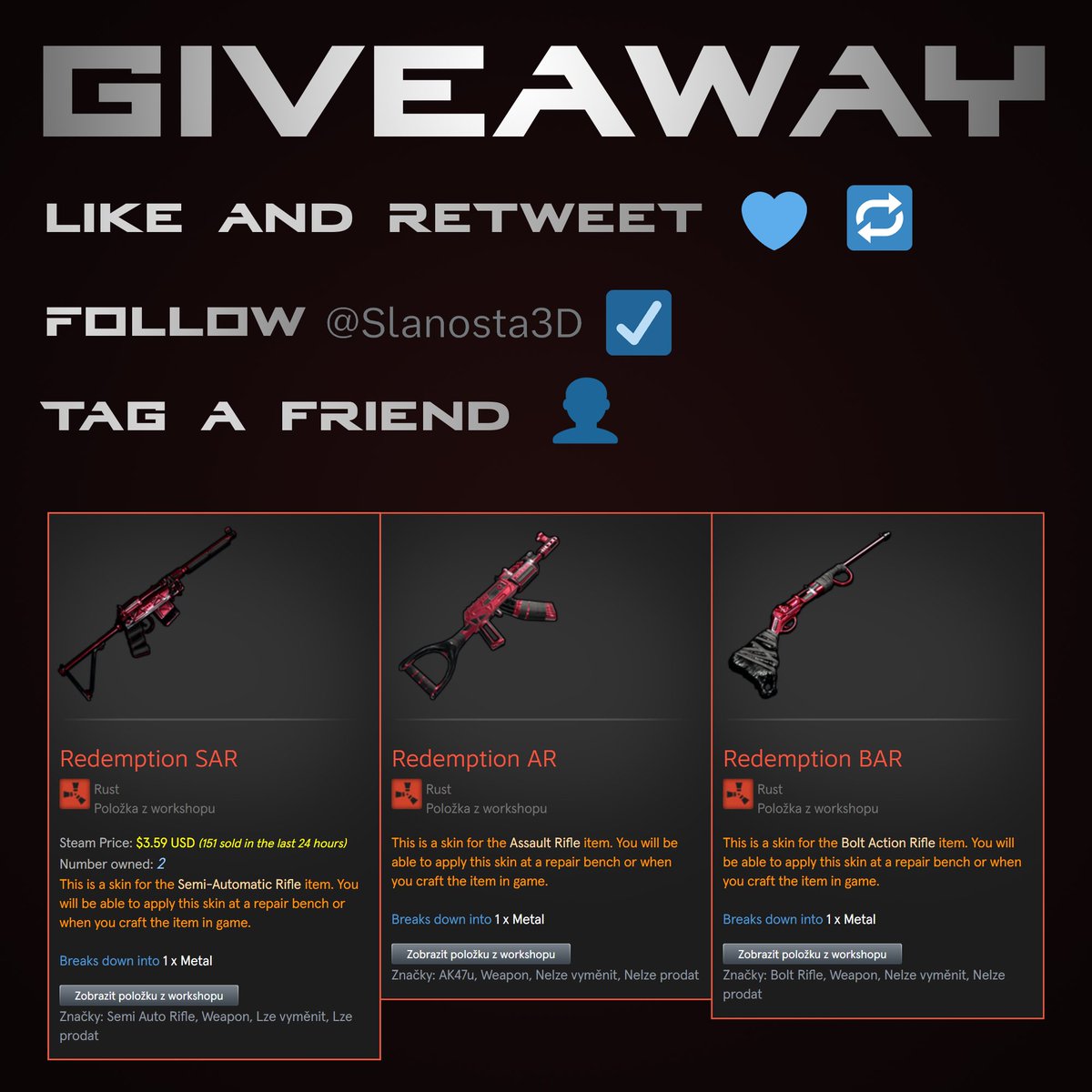 Slanosta3D's tweet image. Hello guys, to join follow rules below.

The 3 winners will be announced in 3 days!

#Giveaway #rust #rustskins