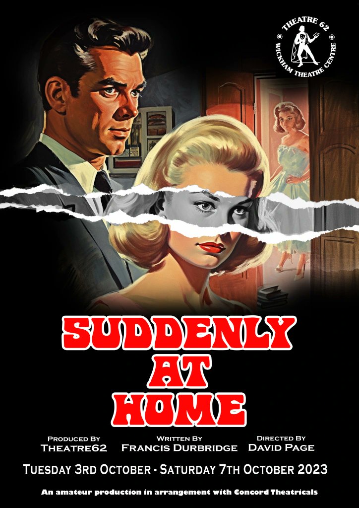 Theatre62's tweet photo. Coming to Theatre 62 in October: Suddenly at Home - the classic Francis Durbridge thriller. 
Will Glenn Howard get away with the strange disappearance of his wife, will he cover his tracks…or will he be found out? 
The Box Office opens tomorrow, 3rd Sept. https://t.co/1ahQDVenTW https://t.co/uTHv7sDQOc