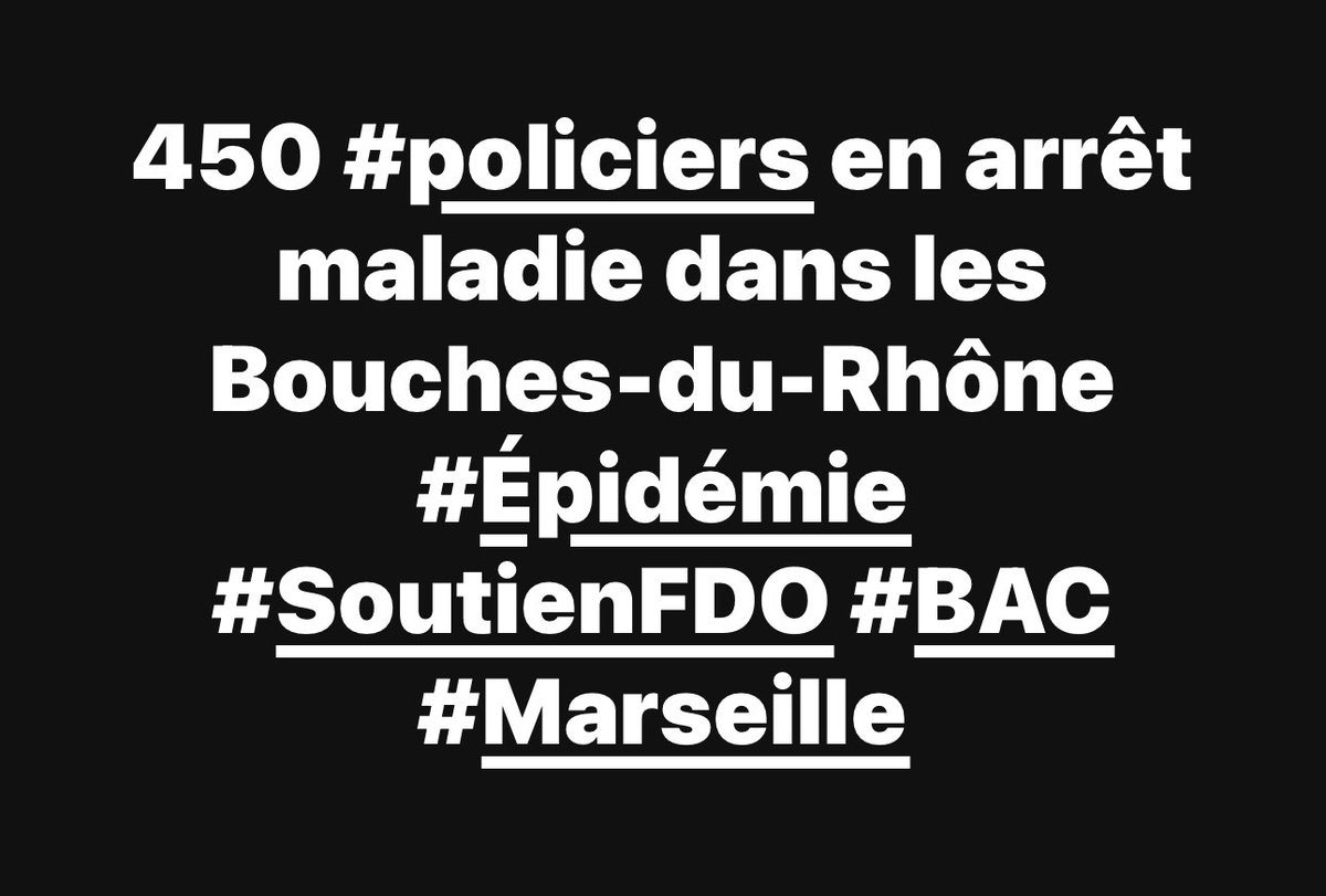 ActuFDO's tweet photo. 450 #policiers en arrêt maladie dans les Bouches-du-Rhône
#Épidémie #SoutienFDO #BAC #Marseille https://t.co/G305uShs2U