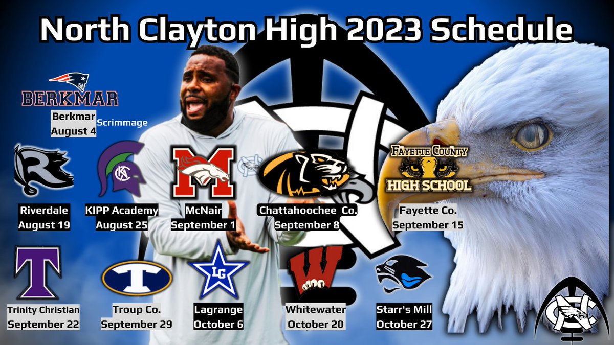 nchsfb_'s tweet photo. NC Eagles 2023 Varsity Football Schedule... 🦅🏈💙 #4Ds #Kingdom #FlyHigh #NCHSFB #EagleFootball #ClaytonCounty https://t.co/b01lAgx6pK