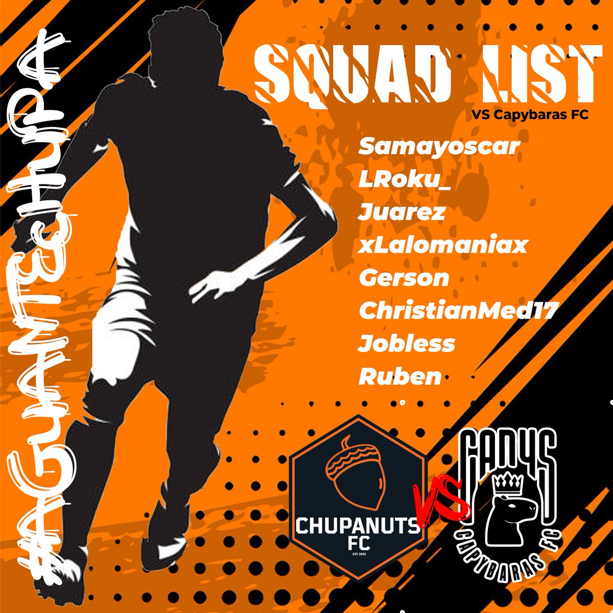 ChupanutsFC's tweet photo. SQUAD LIST

Chupanuts FC v @CapybarasFC_502
🗓️ 21 de Julio 📷 Futeca z.14 📷 https://t.co/Dxy0MXAwGp https://t.co/WNV87f67PQ