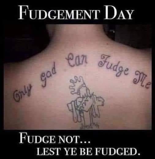 CatholicForLife's tweet photo. Who am I to fudge. LOL! #Oops #BadTattoo But is it? LOL #NewScripture https://t.co/KS4up5yT5g