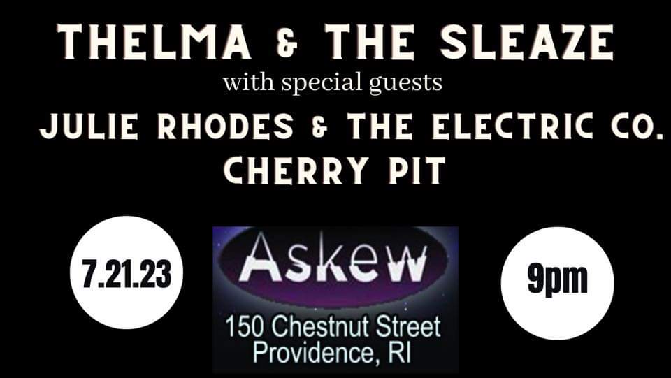 TONIGHT!! @AskewProv this lineup is stacked!! @ThelmaandtheSle along with @Julie_Rhodes_ and Cherry Pit!!