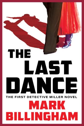 Jenny Choi (@jjennchoi) on Twitter photo THE LAST DANCE is one of the Christian Science Monitor's 10 favorite July Reads! 💃
"<a href="/MarkBillingham/">Mark Billingham</a> brings deadpan prose to the propulsive story, which champions partnership in its myriad forms." THE LAST DANCE is one of the Christian Science Monitor's 10 favorite July Reads! 💃
"<a href="/MarkBillingham/">Mark Billingham</a> brings deadpan prose to the propulsive story, which champions partnership in its myriad forms."