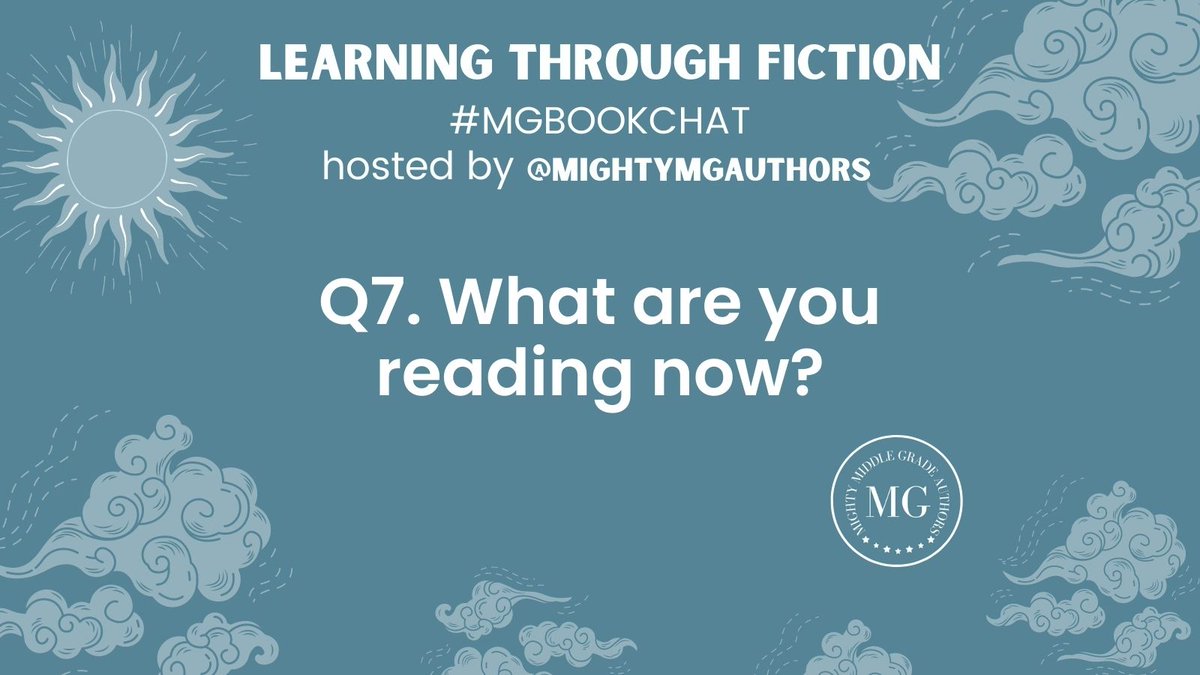 Q7: #MGBookChat What are you reading now? #writingcommunity #middlegrade #kidlit #teachers #librarians #TeacherTwitter #writerscommunity #BookTwitter #mglit #authorsoftwitter #educators #authorscommunity #amreading