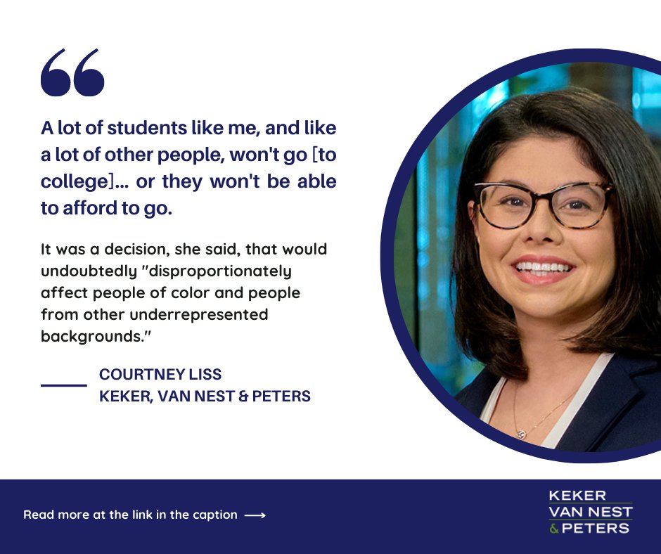 Keker, Van Nest &amp; Peters associate Courtney Liss discusses how the Supreme Court’s rulings prohibiting affirmative action and eliminating the Biden administration’s plan to forgive student loans will impact society in an interview with KQED. Read here: ow.ly/KO4C50PiGaV.