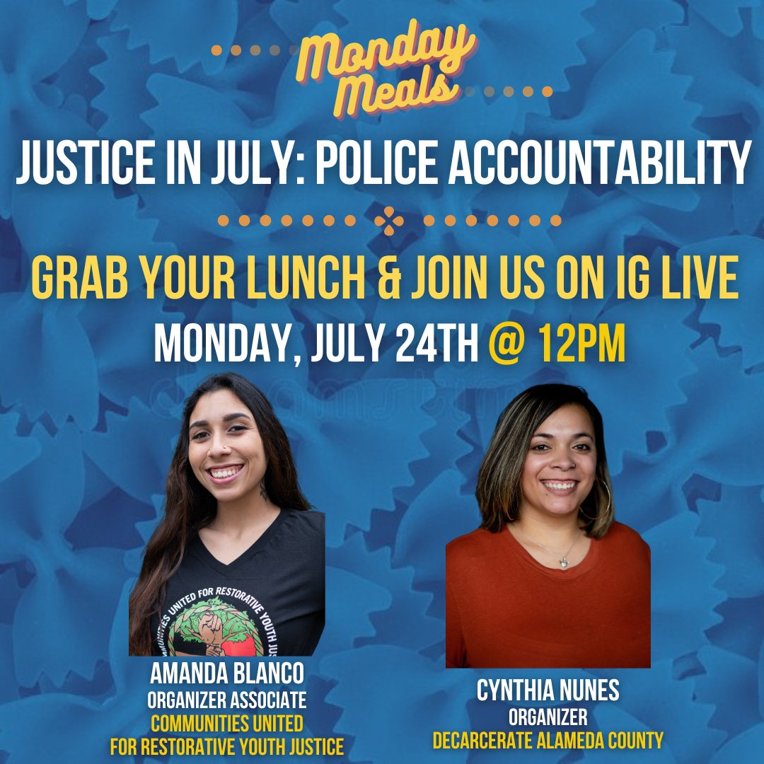 Join us on Monday, July 24th for a Monday Meals segment about Police Accountability with CURYJ Organizer, Amanda Blanco, and Decarcerate Alameda County Organizer, Cynthia Nunes. We’ll be discussing police accountability in both Oakland and Alameda County: https://t.co/Jja5Yf764l https://t.co/ytcfEH7A3M