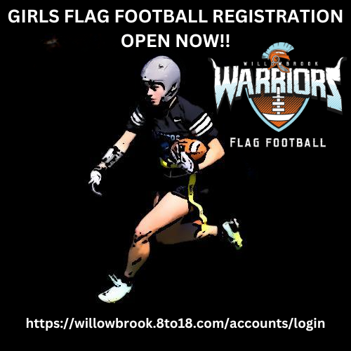 🚨ATTENTION ALL ATHLETES!🚨 GIRLS FLAG FOOTBALL REGISTRATION IS NOW OPEN. PLEASE SPREAD THE WORD! Please visit: willowbrook.8to18.com/accounts/login to register to play! Flag Football is currently listed under Activities. Remember you need an up-to-date physical in order to…