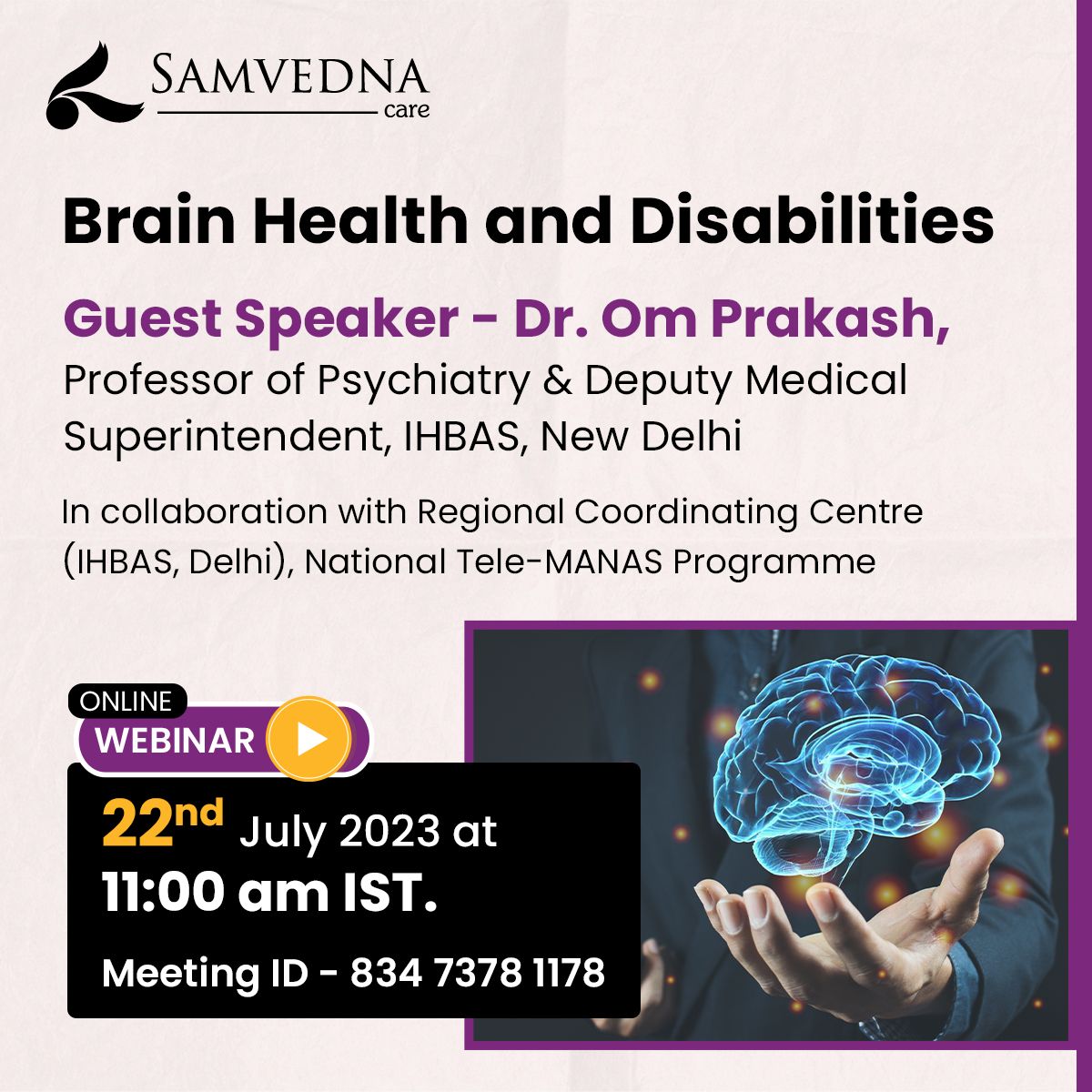 #WorldBrainDay Webinar Guest talk: 'Brain health and Disabilities' by Prof. Dr. Om Prakash, Professor of Psychiatry & DMS IHBAS, New Delhi @ompsychiatrist @DelhiIhbas Organised by @SamvednaSeniorC @JayashreeDasgu2 with Regional Coordinating Centre @TeleManas_Delhi @MoHFW_INDIA