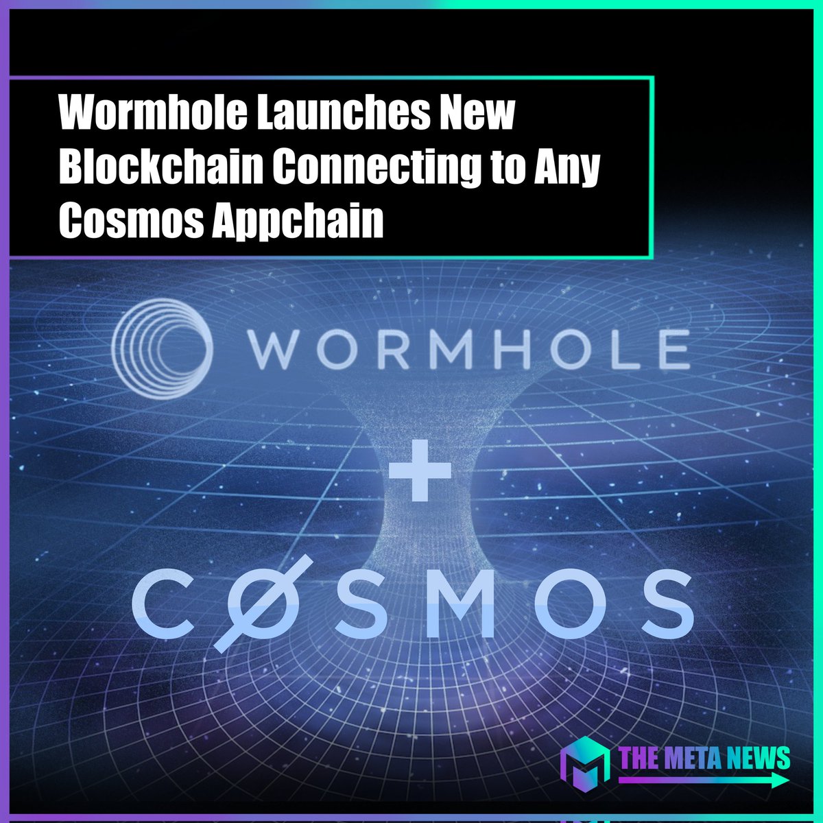 MetablockNews's tweet photo. The Wormhole Foundation launched a new application-specific blockchain (appchain) into the Cosmos ecosystem Friday morning, making it the first appchain that connects liquidity and users from more than 20 different blockchains to any Cosmos appchain. https://t.co/ptEQt1WEFe