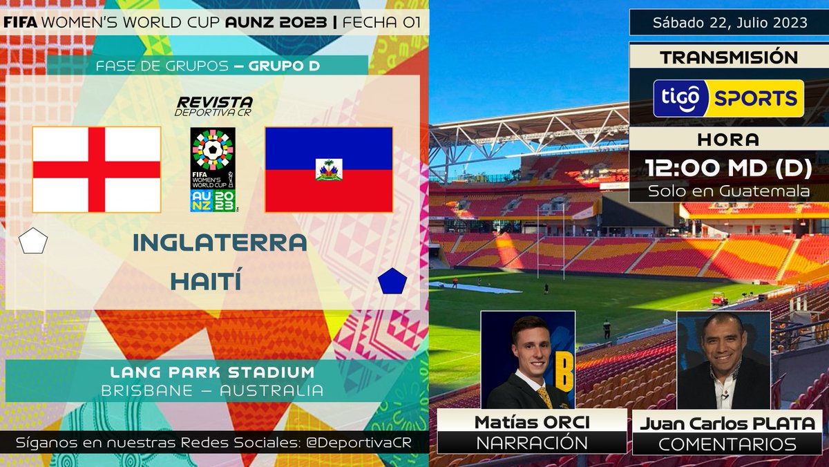 🏆 <a href="/FIFAWWC/">FIFA Women's World Cup</a> AUZ/NZL 2023 | Fecha 01
🏴󠁧󠁢󠁥󠁮󠁧󠁿 <a href="/Lionesses/">Lionesses</a> v <a href="/fhfhaiti/">Fédération Haïtienne de Football</a> 🇭🇹
🎙️ <a href="/matiorci/">Matias Orci</a> <a href="/pinplata/">Juan Carlos Plata</a> 
📺 <a href="/TigoSportsGt/">Tigo Sports GT</a> (🇬🇹)
📱💻app tigosports.gt (🇬🇹)
⏰12:00md GT (Diferido)
🇨🇷 #RDNorte #AOtroNivel #ENG #HAI #FIFAWWC #BeyondGreatness