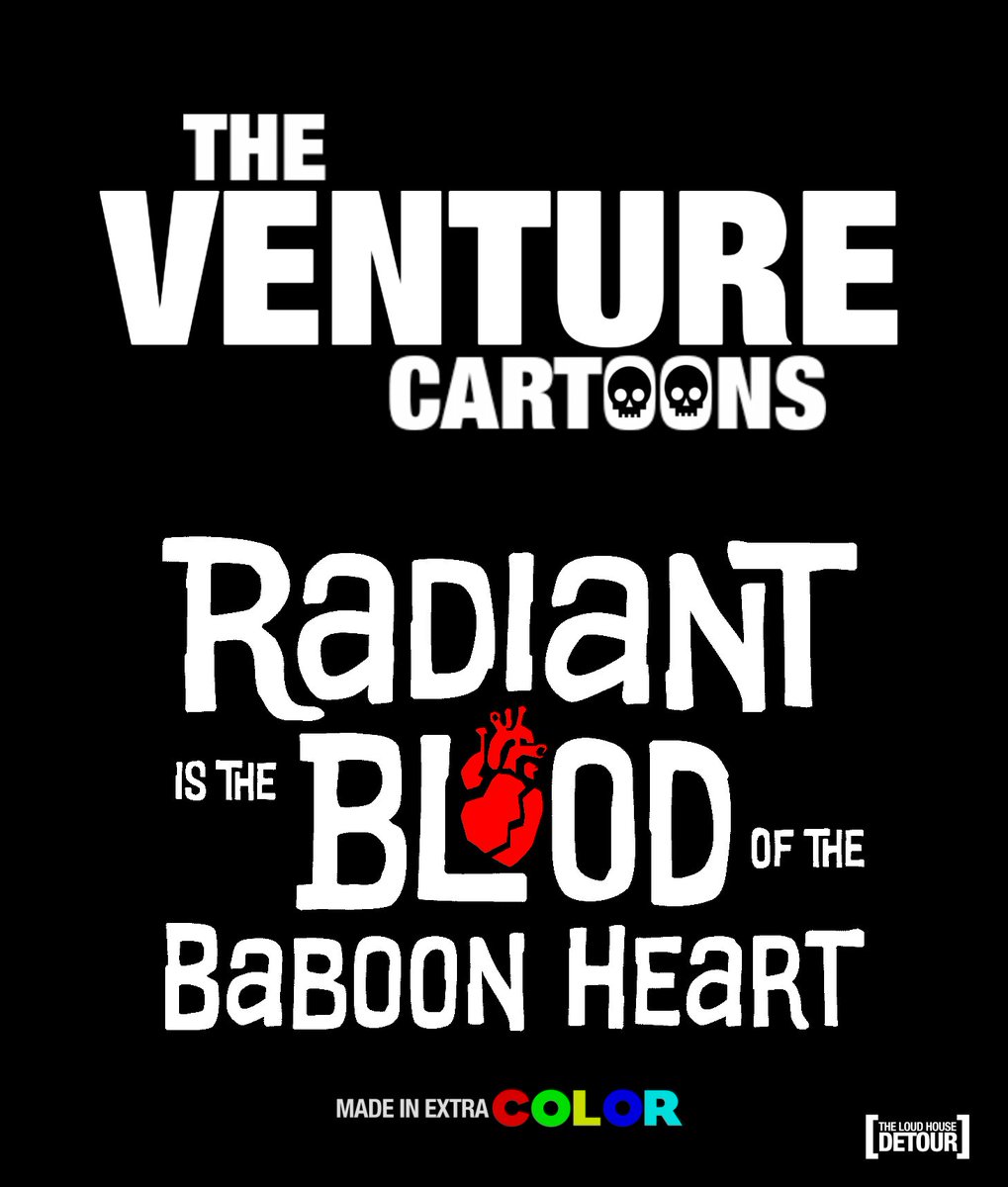 And2005Dog's tweet photo. The Loud House Detour has a 3 Movies :
The Venture Bros: Radiant is the Blood  of the Baboon Heart (@adultswim)
The Venture Cartoons: Radiant is the Blood  of the Baboon Heart
Metalocalypse : Army of The Doomstar https://t.co/C4ipZN3ATN