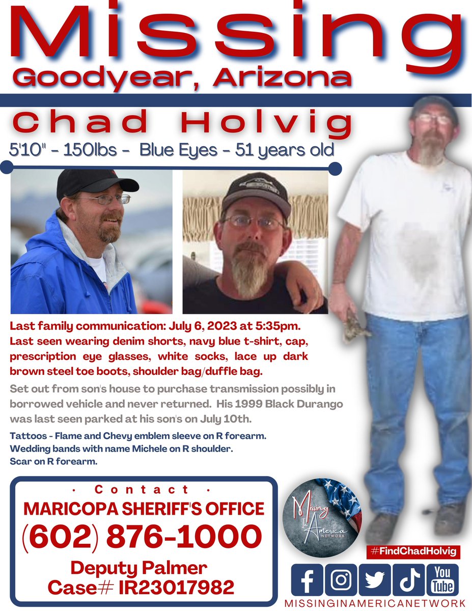 Chad Holvig missing since July 6th 2023 last seen in Goodyear AZ.  Please #careandshare his flyer so that we can track down some sightings of him.