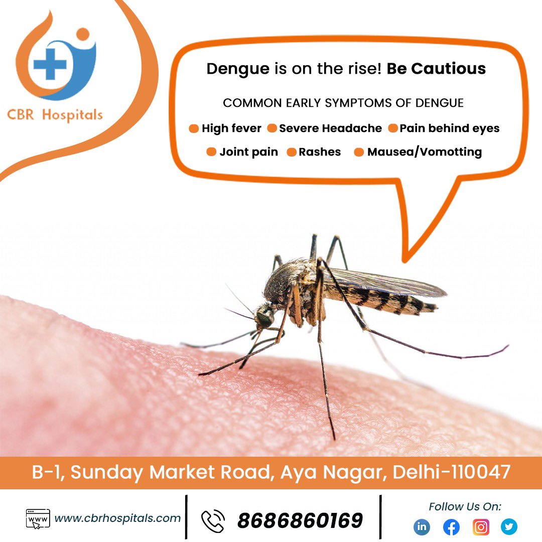 DENGUE is on rise!
Be Cautious.
It is time to take extra precaution at home to fight dengue. Ensure a clean environment by clearing off stagnant water and clogged drains. Use mosquito repellent and net screens to keep your home from being invaded!
cbrhospitals.com