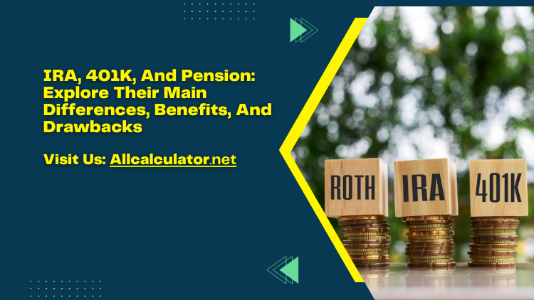 allcalculator's tweet photo. 𝗜𝗥𝗔, 𝟰𝟬𝟭𝗞, 𝗔𝗻𝗱 𝗣𝗲𝗻𝘀𝗶𝗼𝗻: 𝗘𝘅𝗽𝗹𝗼𝗿𝗲 𝗧𝗵𝗲𝗶𝗿 𝗠𝗮𝗶𝗻 𝗗𝗶𝗳𝗳𝗲𝗿𝗲𝗻𝗰𝗲𝘀, 𝗕𝗲𝗻𝗲𝗳𝗶𝘁𝘀, 𝗔𝗻𝗱 𝗗𝗿𝗮𝘄𝗯𝗮𝗰𝗸𝘀

https://t.co/e884PSbE8O

#401k #401kCalculator #Allcalculator #FinancialCalculators #Mathcalculators #FitnessandHealthCalculators https://t.co/h7ELTPguXO