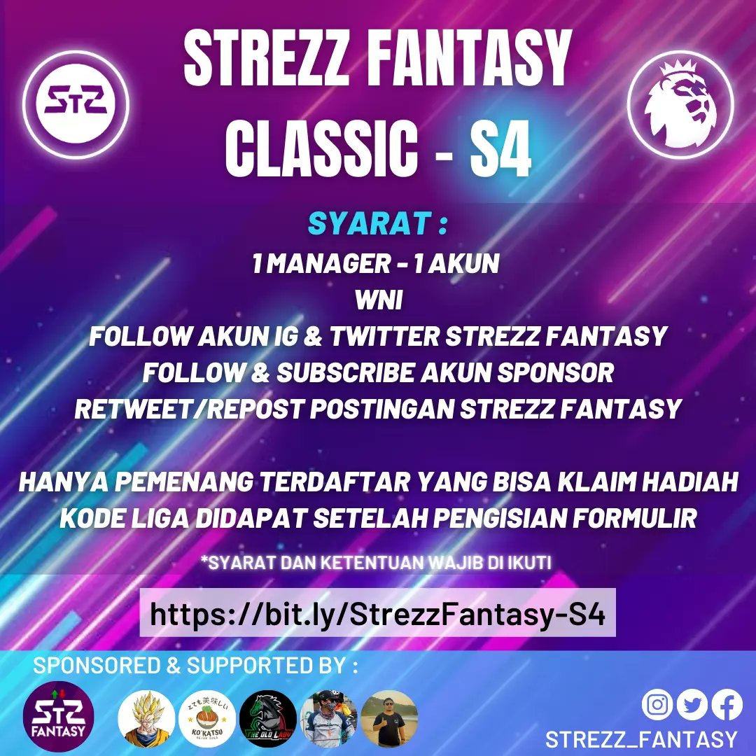 STREZZ FANTASY (@strezz_fantasy) on Twitter photo STREZZ FANTASY CLASSIC - S4
#SF_Classic HADIR KEMBALI DI 2023/24
SYARAT :
1 MANAGER 1 AKUN
WNI
FOLLOW IG & TWITTER <a href="/Strezz_Fantasy/">STREZZ FANTASY</a>
FOLLOW & SUBSCRIBE AKUN SPONSOR
RETWEET/REPOST POSTINGAN STREZZ FANTASY
MENGISI FORM PENDAFTARAN
bit.ly/StrezzFantasy-… STREZZ FANTASY CLASSIC - S4
#SF_Classic HADIR KEMBALI DI 2023/24
SYARAT :
1 MANAGER 1 AKUN
WNI
FOLLOW IG & TWITTER <a href="/Strezz_Fantasy/">STREZZ FANTASY</a>
FOLLOW & SUBSCRIBE AKUN SPONSOR
RETWEET/REPOST POSTINGAN STREZZ FANTASY
MENGISI FORM PENDAFTARAN
bit.ly/StrezzFantasy-…