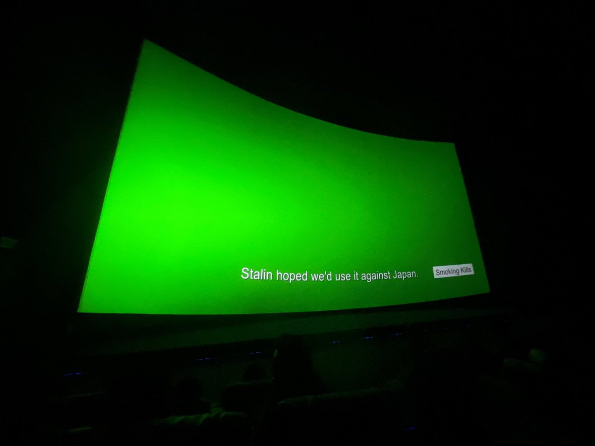 ExperiencedRoad's tweet photo. Trinity test gone wrong

Just after trinity test, the screen became green but with audio and subtitles working.
5-10 seconds everyone thought it was some new Nolan brillence .
Then someone shouted “I knew it Nolan was really going to blast the theatre” 😀😀😀
#Oppenheimer #nolan https://t.co/C1uJO2oEsz