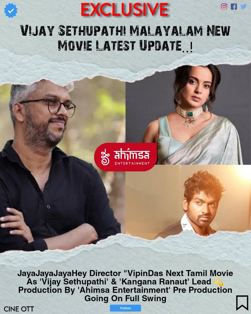 Exclusive 

#JayaJayaJayaHey Director '#VipinDas Next Tamil Movie As '#VijaySethupathi' & '#KanganaRanaut' Lead 💫 Production By '#AhimsaEntertainment' Pre Production Going On Full Swing

Follow For More Updates 🙏