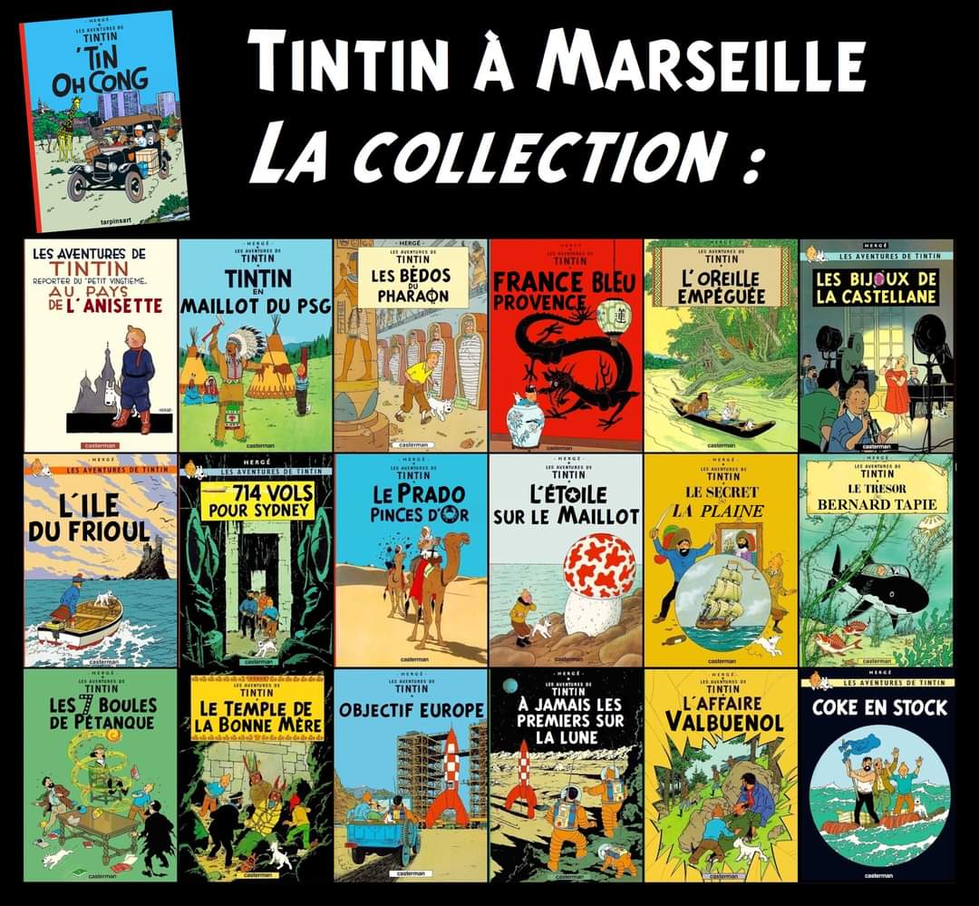 Et la collection (presque) complète des Tintin à Marseille. N'hésitez pas à en proposer d'autres !