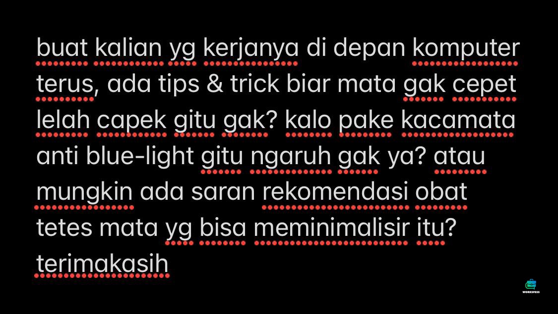 worksfess's tweet photo. work! halo, boleh minta saran dan masukannya buat yg kerjanya berhadapan sama layar komputer? terimakasih https://t.co/CRjp8i0K53
