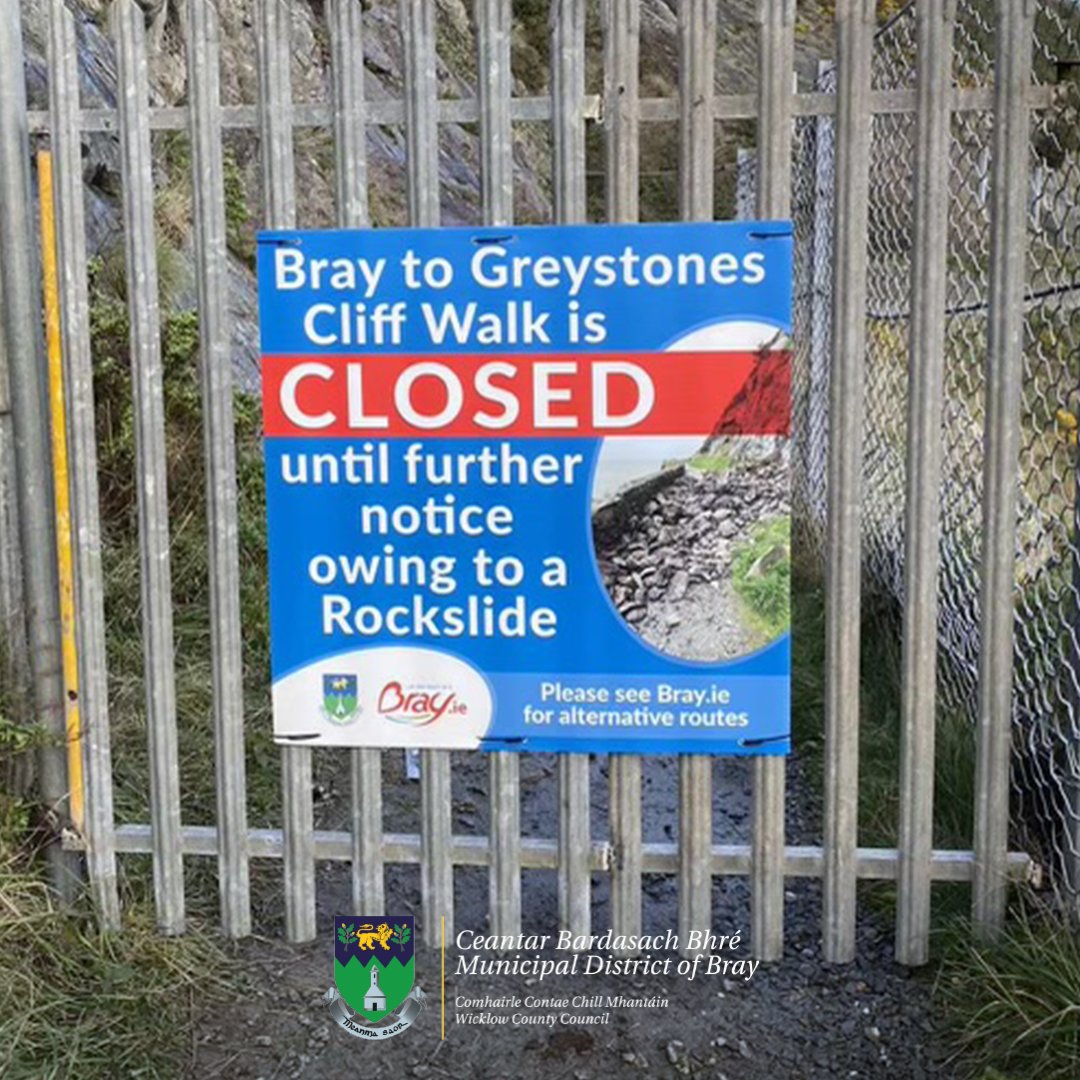 Reminder! The #Bray to #Greystones #CliffWalk is closed until further notice due to a substantial rock fall. #YourCouncil