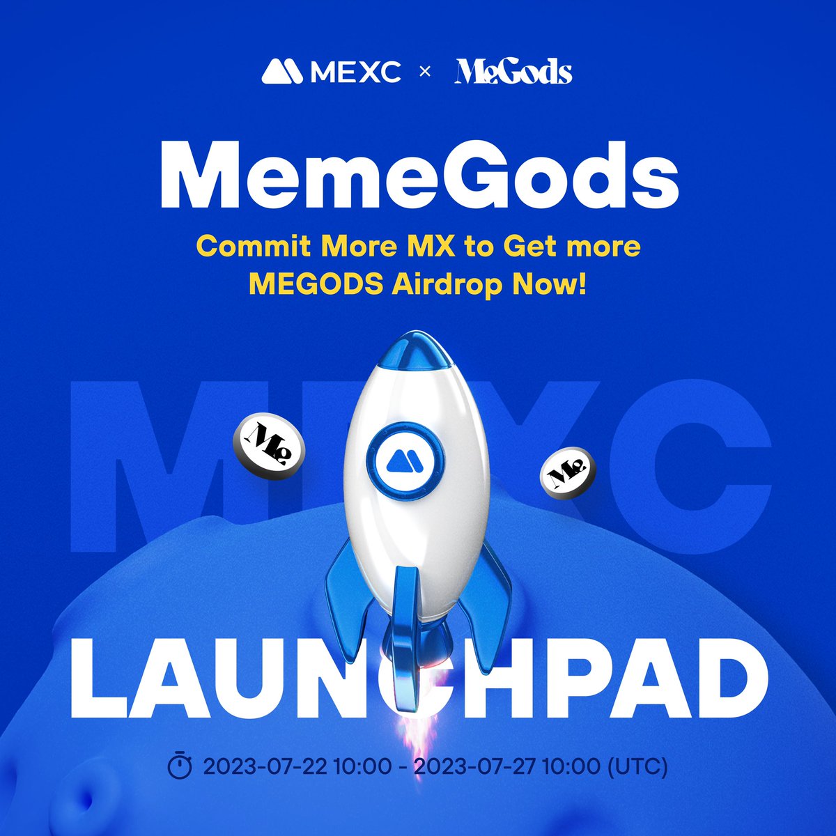 #MEXCLaunchpad is here - Let's celebrate with @MemeGodsETH 🔥

Hold at least 1,000 $MX to be qualified for the $MEGODS airdrops!

📷Snapshot Period: 30 days before Jul 21, 16:00 (UTC)
📈 $MEGODS/USDT listing: Jul 27, 14:00 (UTC)

Details: mexc.com/en-US/support/…

#MemeGods