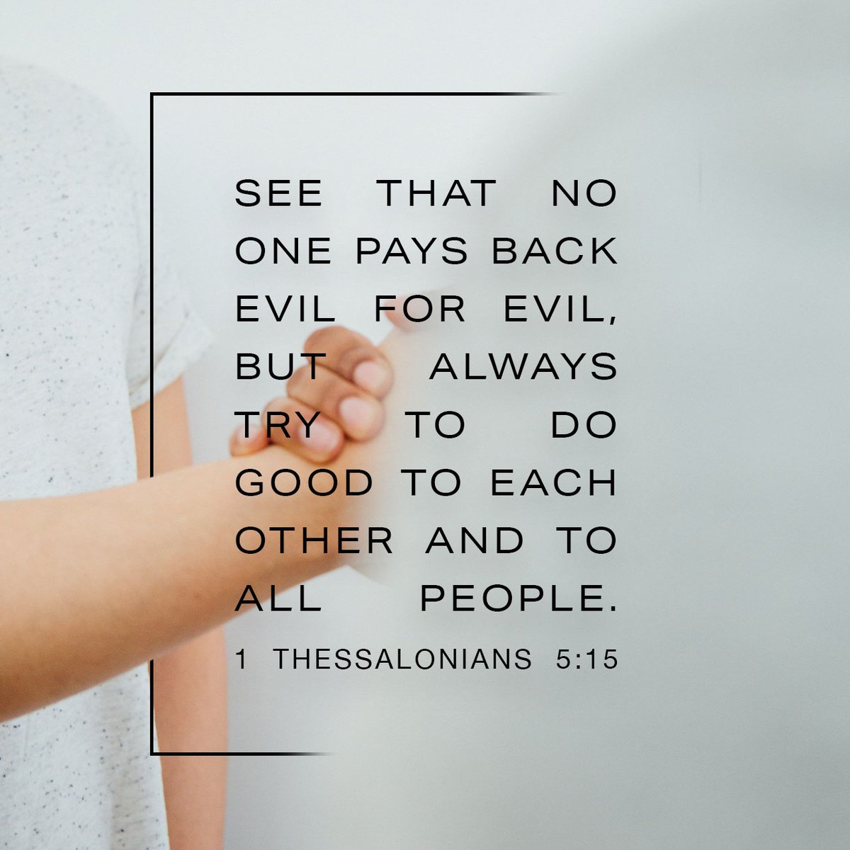 YouVersion's tweet photo. 1 Thessalonians 5:15 https://t.co/aDpAsnFmkf
