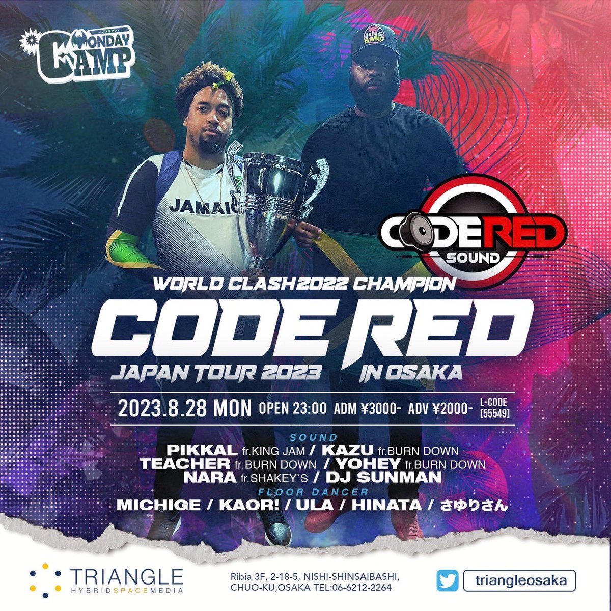 yoheybd's tweet photo. CODE RED JAPAN TOUR 2023🇯🇲🇯🇵
開催決定🔊 大阪公演は8月28日(月)にMonday Camp #マンキャン でやらせてもらいます🏕️ 前売りチケットでお得に入場出来るのでご連絡下さい‼️めちゃくちゃ楽しみやー🔥🔥🔥 https://t.co/HPUZYId0Dg