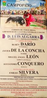 Campofrío (Huelva) hoy Feria de Santiago en la tricentenaria plaza, corrida mixta 4 toros y 1 novillo de <a href="/Luis_Algarra/">GANADERÍA LUIS ALGARRA POLERA</a> para Rubén Darío, Javier de la Concha, <a href="/miguelangeleonc/">Miguel angel leon</a>, <a href="/alejandroconque/">Alejandro Conquero</a> Conquero y el novillero <a href="/EmilioSilveraR/">Emilio Silvera</a> <a href="/portaltaurino/">Portal Taurino</a>