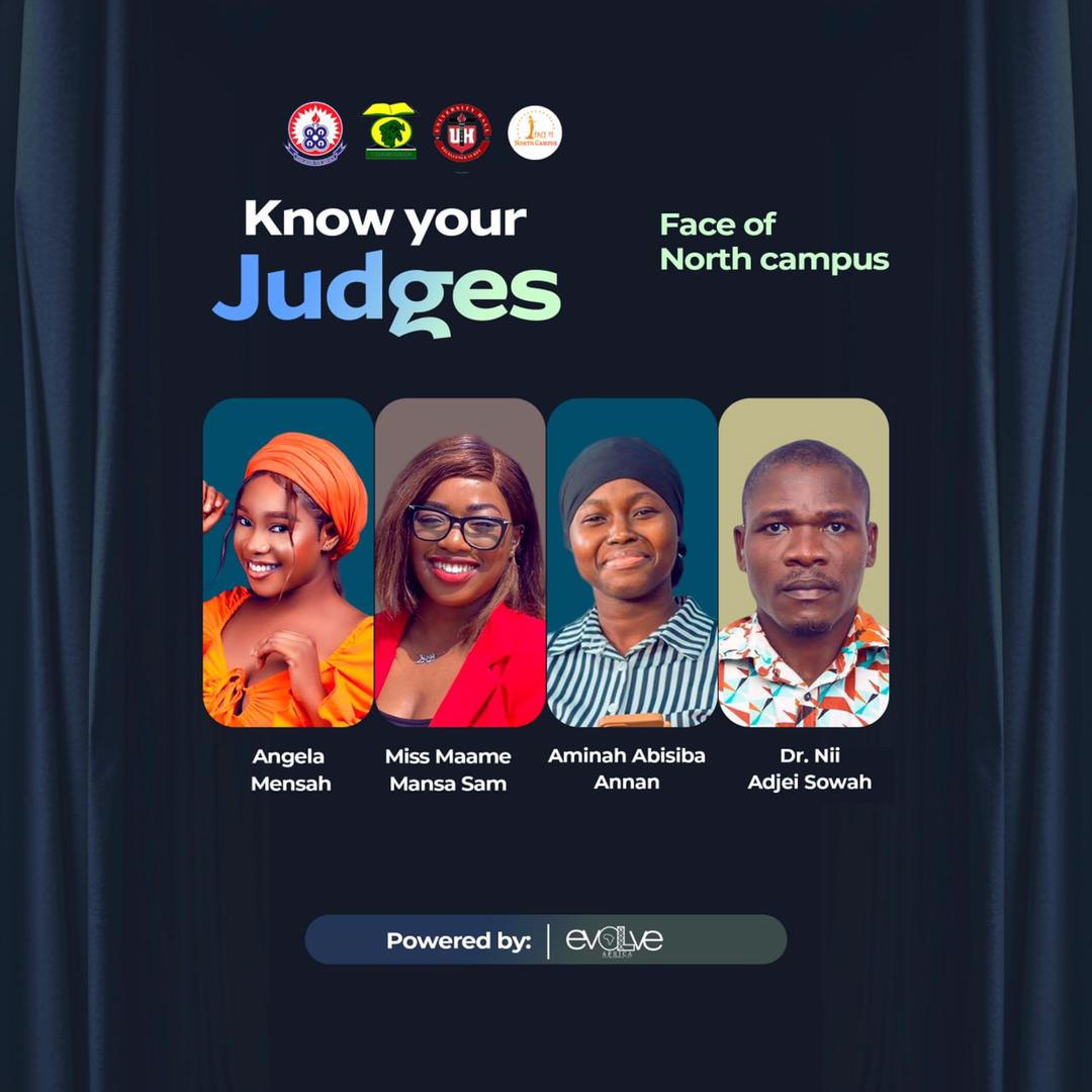 evolve_africa's tweet photo. KNOW YOUR JUDGES (FACE OF NORTH CAMPUS )
• Angela Mensah
•Maame Mensah Sam
•Aminah Abisibah Annan
•Dr. Nii Adjei Sowah
#uew
#FONC
#FaceOfNorthCampus
#evolveafrica
#TheEvolutionIsNow https://t.co/L2G9kSH6aH