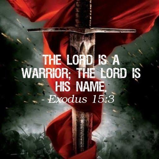 'The Lord is my strength and song, And He has become my salvation; He is my God, and I will praise Him; My father’s God, and I will exalt Him. The Lord is a man of war; The Lord is His name.' - Exodus 15:2-3 'The Lord will fight for you, and you shall hold your peace.” - Exodus…