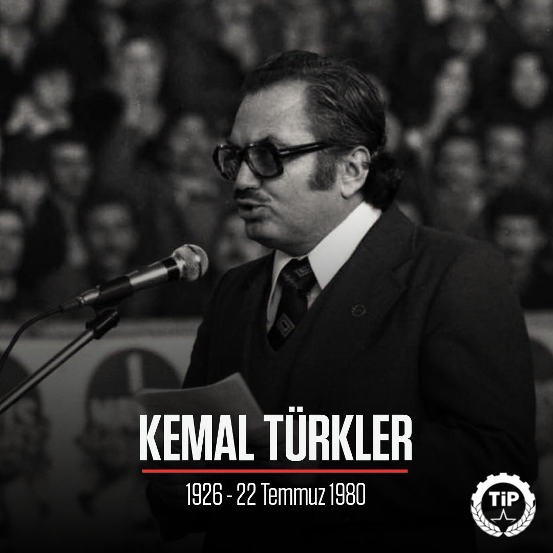 I. TİP’in kurucularından ve DİSK’in kurucu genel başkanı olan işçi önderi Kemal Türkler’i katledilişinin 43. yılında saygıyla anıyoruz.

Anısı mücadelemizde yaşayacak. Söz veriyoruz, emeğin ülkesini kuracağız!