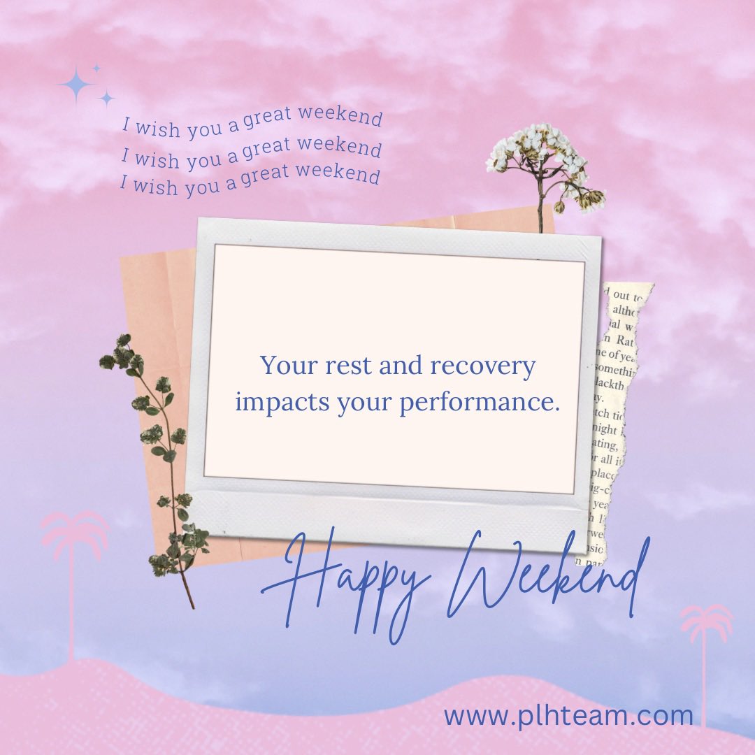 PLHTeam's tweet image. Happy Weekend! 💕

Top performers know that a key component of effective training and preparation includes intentional rest and recovery. 

What are you doing this weekend to prepare yourself for top performance next week?