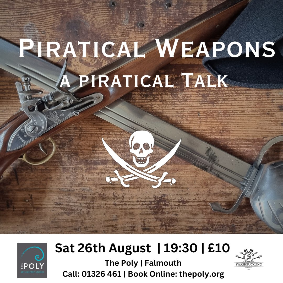 Piratical Weapons are swinging into the @PolyFalmouth this August! thepoly.org/whats-on/event… #whatsoncornwall #piratical #talk #culture #history #heritage #falmouth #cornishpirates