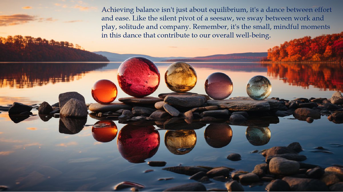 #BalanceInLife #Mindfulness #PersonalWellbeing