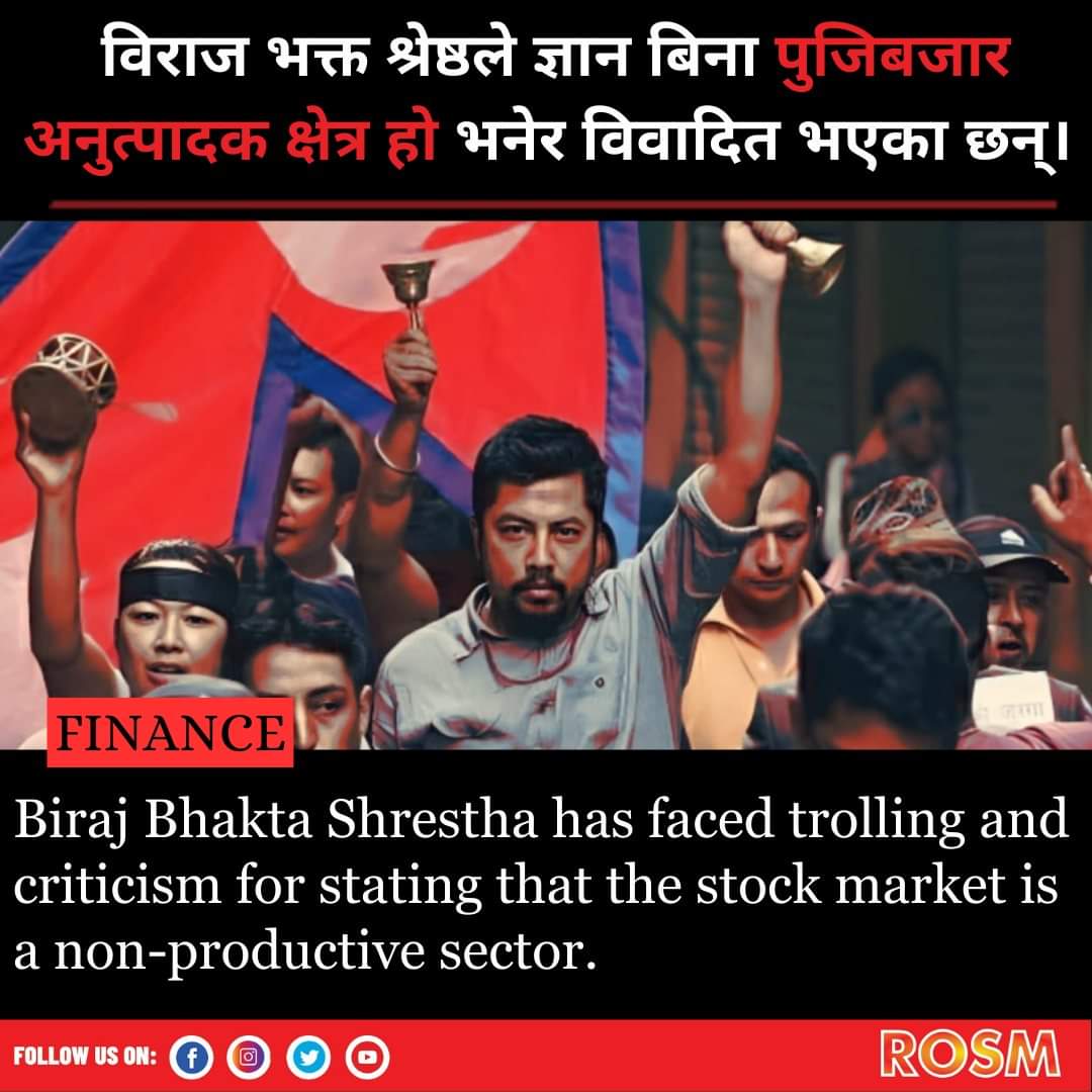 Biraj Bhakta Shrestha is facing massive criticism from investors for claiming that the stock market is a non-productive sector, despite lacking knowledge and information. https://t.co/EaNWDefe8T