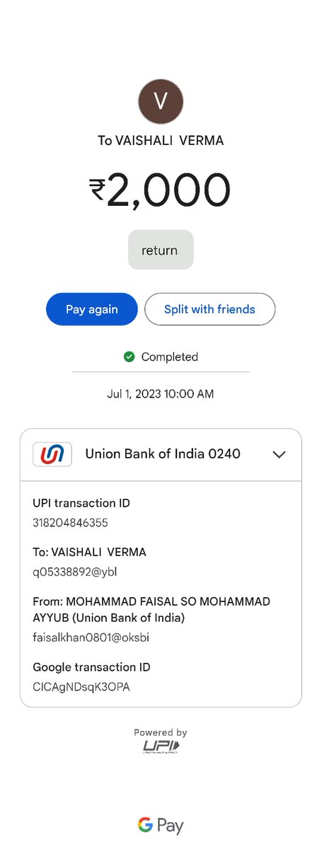 faisalkhan0801's tweet photo. @UnionBankTweets I online transferred Rs 2000 to Vaishali Verma on 01 July 23(10:00 AM)and again Rs 1000 at 10:01AM through Google Pay, but neither credited to Vaishali Verma’s account nor returned to my account.Transaction slip of both attached.  Pl investigate the matter and refund the amount. https://t.co/1VaO7IY1L6
