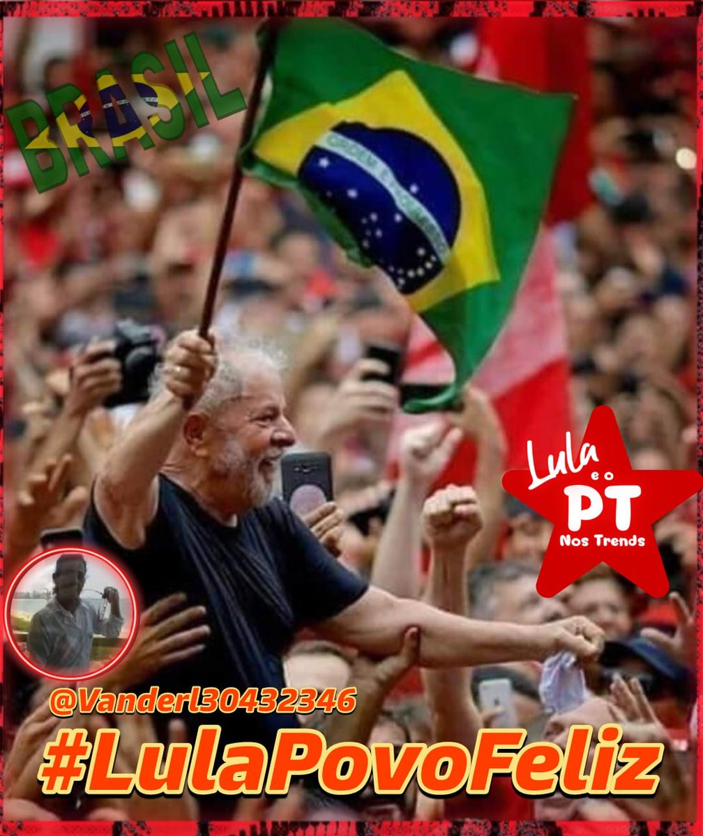 #LulaPovoFeliz #LulaBrasilMelhor #LULAPRESIDENTEDOPOVO