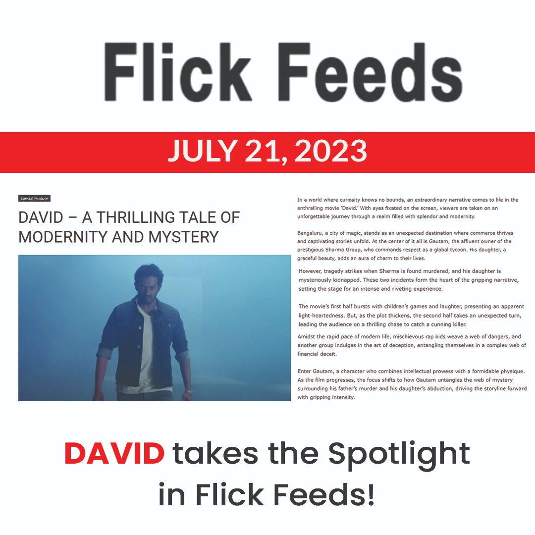 amShreyasChinga's tweet photo. DAVID takes the spotlight in Flick Feeds!

Check out the exciting review of this must-watch movie!

https://t.co/BSXi8ukyVk

🎬 #DAVIDMovie #FlickFeeds #MovieReview #WhoIsDavid #DavidTheKannadaFilm #Kannada https://t.co/iuUHzqftCO