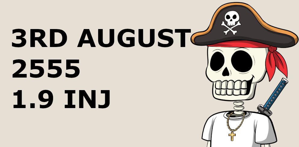InjSkeletons's tweet photo. MINT PRICE &amp; SUPPLY REVEAL

📆Mint Date: 3rd August
 🪙 Mint Price: 1.9 $INJ (OG), 2.1 $INJ (WL), 2.3 $INJ (Public)
📦Supply: 2555

#Injective https://t.co/6Rb8Bfuokw