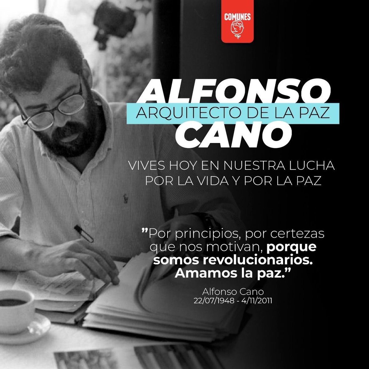 CatatumbComunes's tweet photo. Ante un acontecimiento tan importante como es el natalicio del camarada Alfonso Cano debemos resaltar esta frase 🌹 “Por principios, por certezas que nos motivan, porque somos revolucionarios, amamos La Paz”🕊️🌹
¡Honor y gloria a Alfonso Cano! https://t.co/C5C7mLuB9O