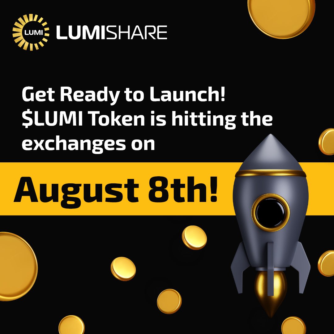 🚀 Exciting News! 🚀

🗓 Mark your calendars for August 8th! 

The $LUMI token will be listed on multiple Exchanges.

August 8th we’ll launch on the first one🚀

Stay tuned for the reveal of the Exchanges! 📈💎

#Listing #Lumi #Newtoken