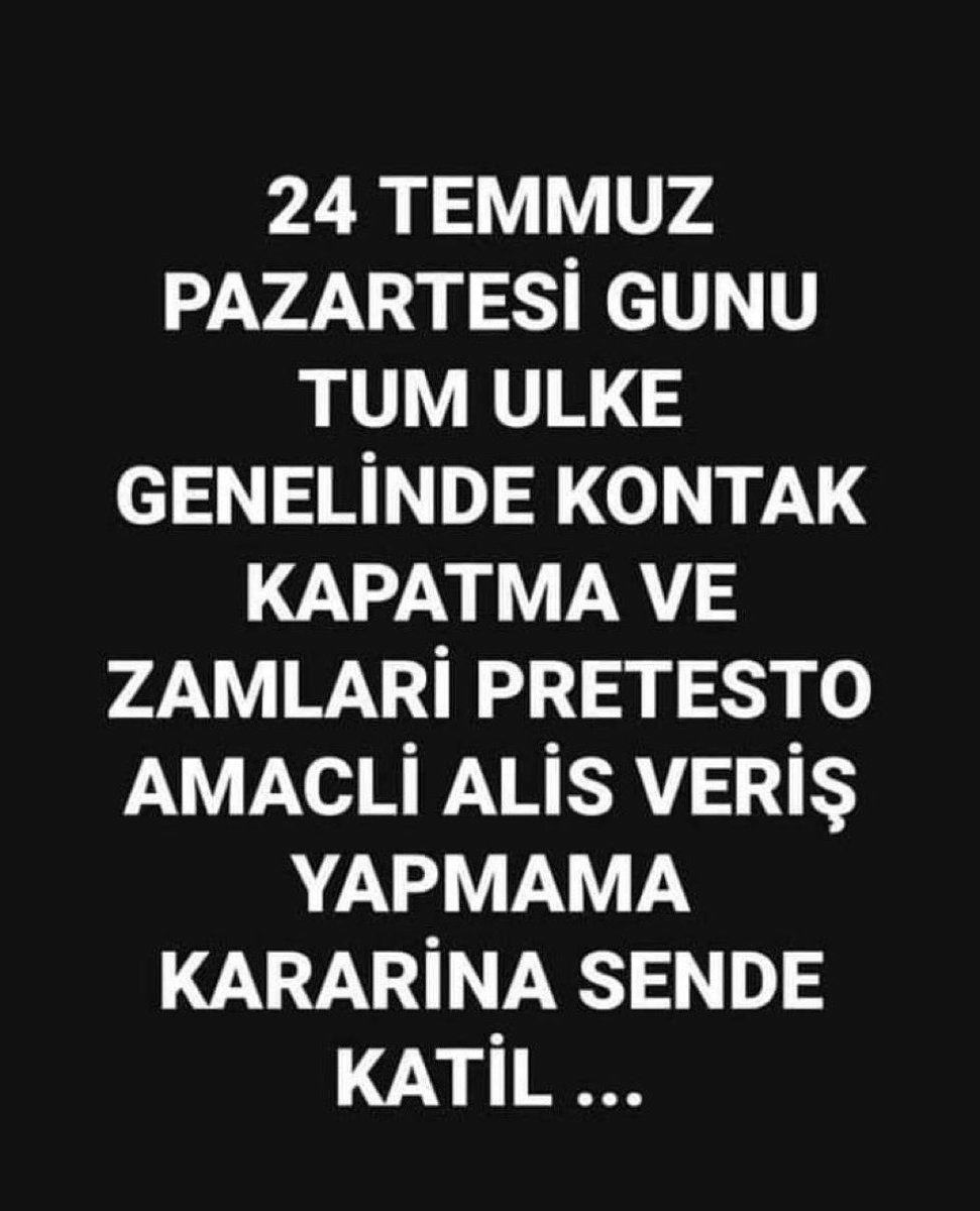 #KontakKapat yoksa zam bombardımanı devam edecek.