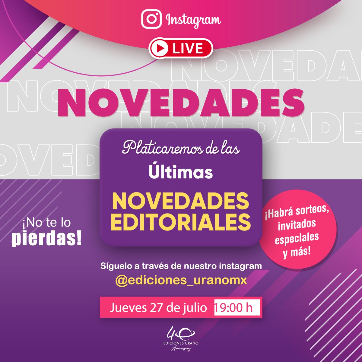 UranoMx's tweet photo. ¡Únete a nuestro IG LIVE de novedades!📖🔥
Acompáñanos este próximo jueves 27 de julio a las 7 pm, donde platicaremos sobre nuestras últimas novedades y un adelanto de todo lo que viene 😍📚
¡No te lo pierdas!🥰
#LiveDeNovedades #NovedadesLiterarias #EdicionesUrano #Libros https://t.co/SzLsCIgp4M