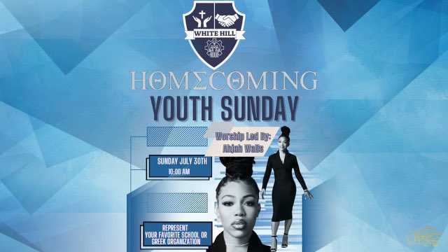 “Homecoming” Youth Sunday is July 30th!! 🔥We are excited to welcome Ahjah Walls of the Walls Group to lead us in Worship. 

You are encouraged to represent your favorite school or Greek Organization! Don’t miss it!

#WHMBC #TheWhiteHillExperience #YouthSunday