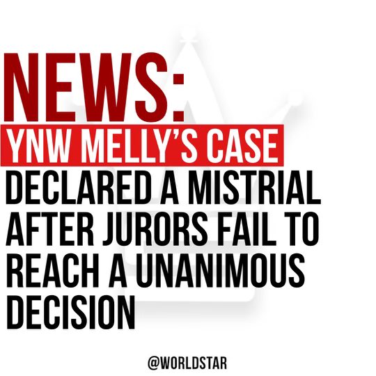 WORLDSTAR's tweet photo. According to reports, #YNWMelly’s double murder case has been declared a mistrial after jurors fail to reach a unanimous decision. We will update you here as the story progresses. https://t.co/lg2dhHokua